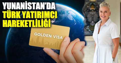 Golden Visa’da Türk yatırımcı sayısı artıyor 