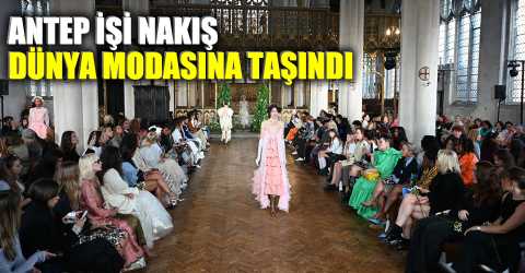 Gaziantep’in nakışları Londra podyumunda