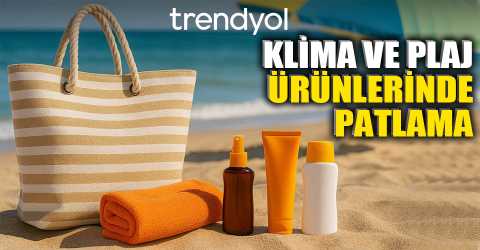 Trendyol’da yaz alışverişi zirvede