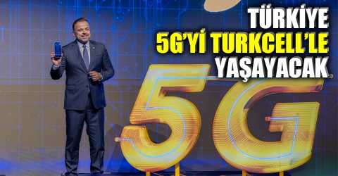 Turkcell’den 5G’ye güçlü başlangıç