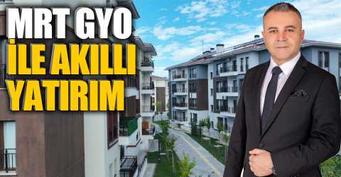 MRT GYO yatırımlarında hız kesmiyor
