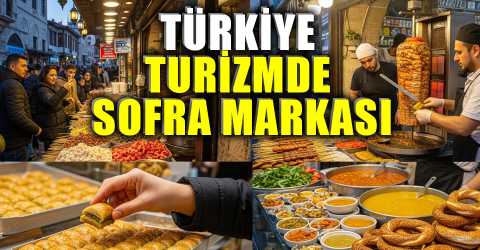 Türkiye, gastronomi turizmiyle öne çıkıyor