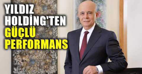 Yıldız Holding’den ekonomiye güçlü katkı